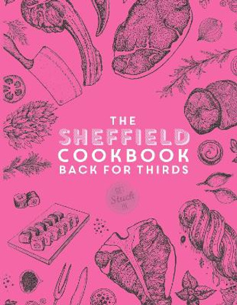 The Sheffield Cook Book - Back for Thirds by Katie Fisher