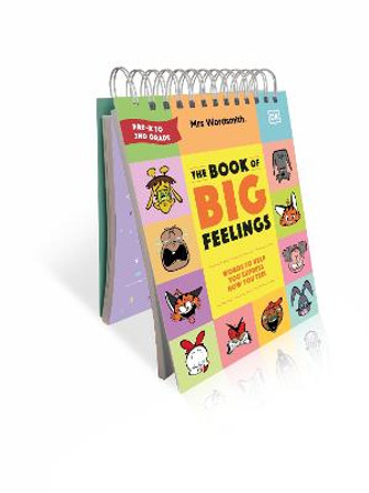 Mrs Wordsmith The Book of Big Feelings: Hundreds of Words to Help You Express How You Feel by Mrs Wordsmith