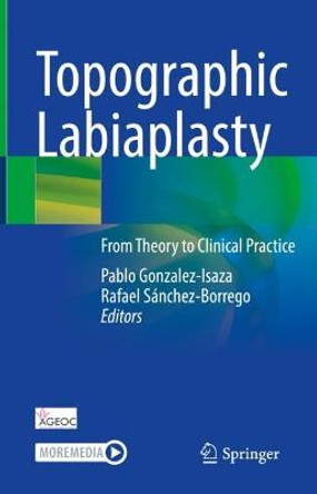 Topographic Labiaplasty: From Theory to Clinical Practice by Pablo Gonzalez-Isaza