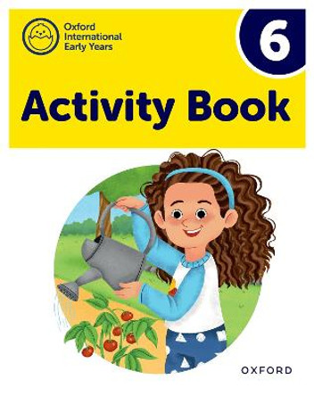 Oxford International Early Years: Activity Book 6 by Deborah Roberts