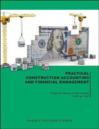 Practical Construction Accounting and Financial Management by Yunfeng Chen