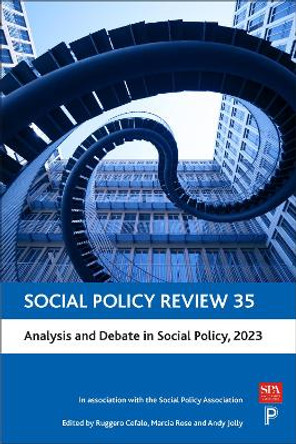 Social Policy Review 35: Analysis and Debate in Social Policy, 2023 by Lois Peach
