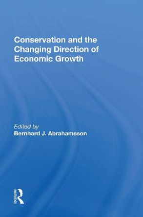 Conservation and the Changing Direction of Economic Growth by Winnifred Hamiltonian Abrahamsson