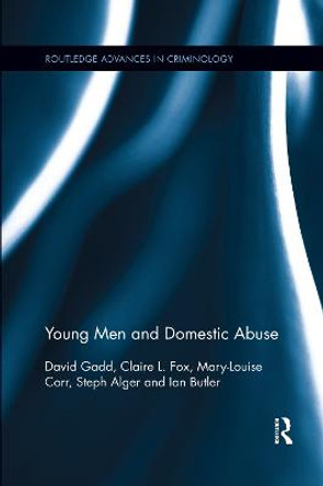 Young Men and Domestic Abuse by David Gadd