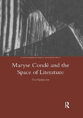 Maryse Conde and the Space of Literature by Eva Sansavior