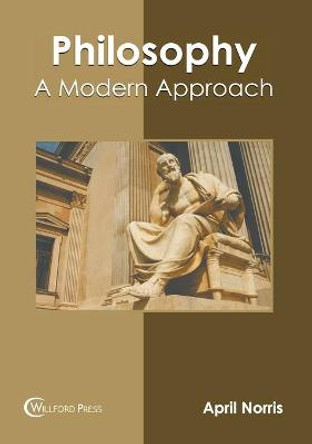 Philosophy: A Modern Approach by April Norris