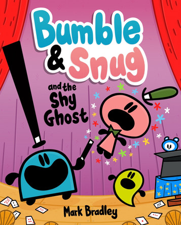 Bumble and Snug and the Shy Ghost: Book 3 by Mark Bradley