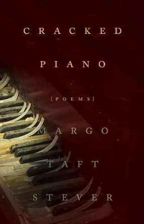 Cracked Piano by Margo Taft Stever