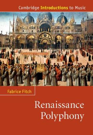 Renaissance Polyphony by Fabrice Fitch