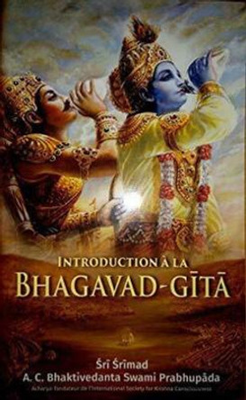 Introduction a la Bhagavad-Gita [French edition] by A.C. Bhaktivedanta Swami Prabhupada