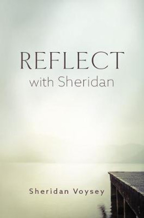 Reflect with Sheridan by Sheridan Voysey