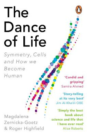 The Dance of Life: Symmetry, Cells and How We Become Human by Magdalena Zernicka-Goetz