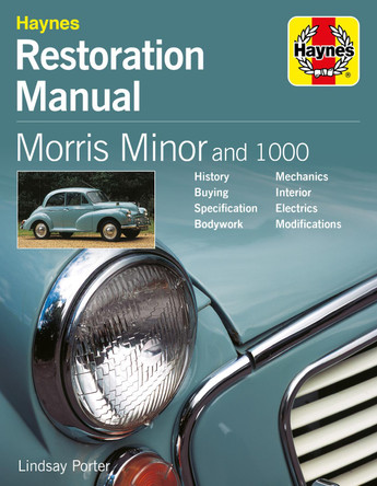 Morris Minor and 1000 Restoration Manual by Lindsay Porter