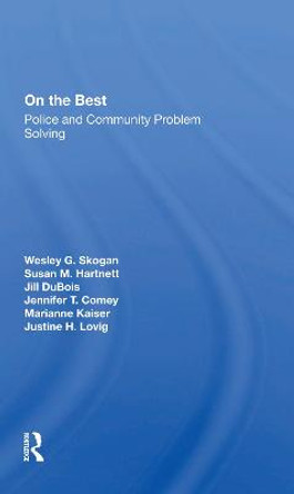 On The Beat: Police And Community Problem Solving by Susan M. Hartnett