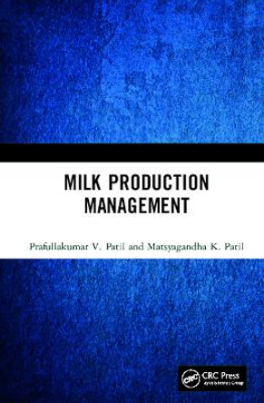 Milk Production Management by Prafullakumar V. Patil