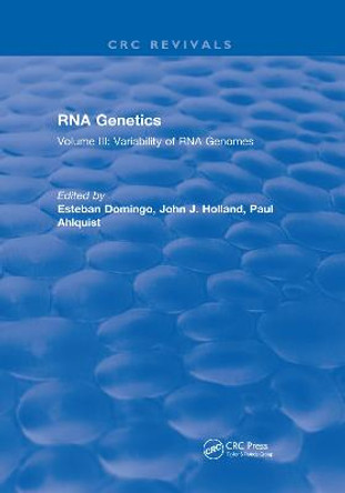 RNA Genetics: Volume III: Variability of RNA Genomes by Esteban Domingo