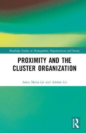 Proximity and the Cluster Organization by Anna Maria Lis