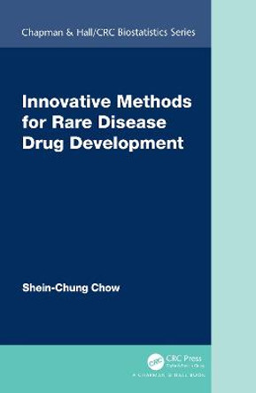 Innovative Methods for Rare Disease Drug Development by Shein-Chung Chow