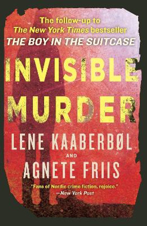 Invisible Murder by Lene Kaaberbol