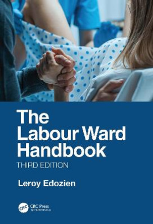 The Labour Ward Handbook by Leroy Edozien