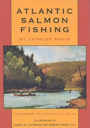 Atlantic Salmon Fishing by Charles Phair