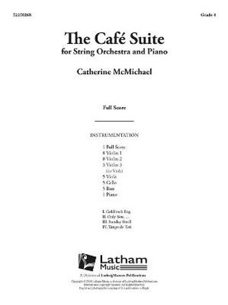 The Cafe Suite: Score by Catherine McMichael