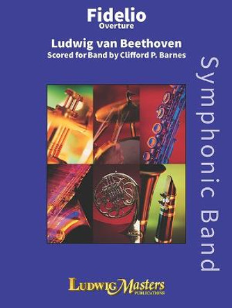 Fidelio Overture: Part(s) by Ludwig Van Beethoven