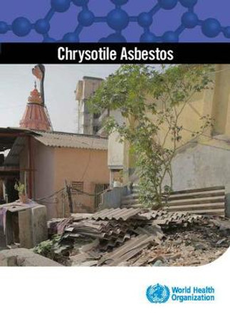 Chrysotile Asbestos by World Health Organization