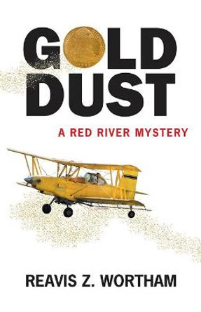 Gold Dust by Reavis Z. Wortham