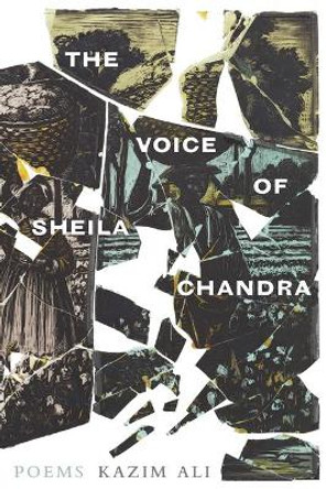 The Voice of Sheila Chandra by Kazim Ali