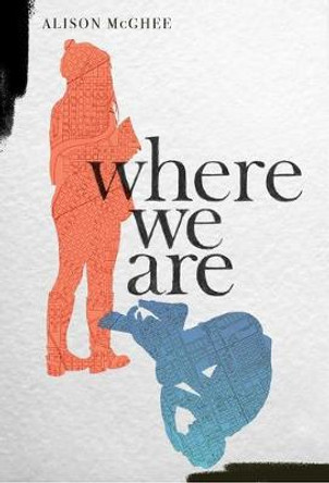 Where We Are by Alison McGhee