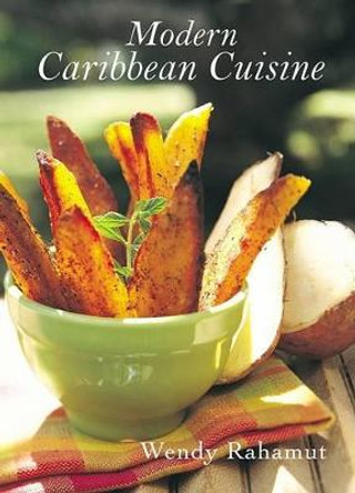 Modern Caribbean Cuisine (Interlink HC) by Wendy Rahamut