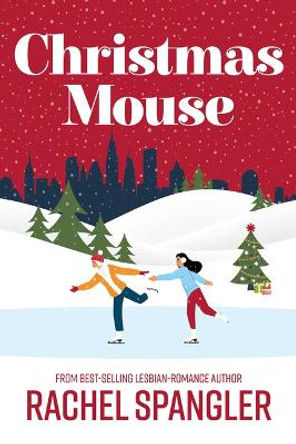 Christmas Mouse by Rachel Spangler