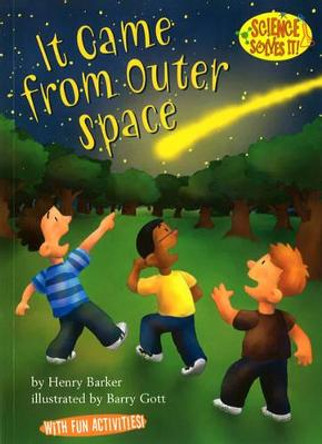 It Came From Outer Space by Barry Gott