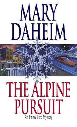 The Alpine Pursuit: An Emma Lord Mystery by Mary Daheim