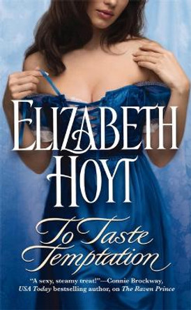 To Taste Temptation: Number 1 in series by Elizabeth Hoyt