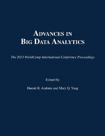 Advances in Big Data Analytics by Hamid R. Arabnia