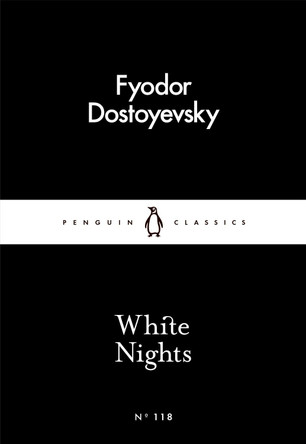 White Nights by Fyodor Dostoyevsky White Nights by Fyodor Dostoyevsky