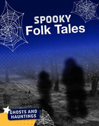 Spooky Folk Tales by Blake Hoena