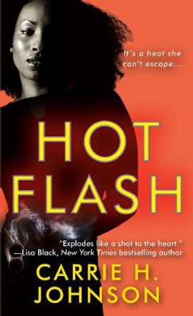 Hot Flash: The Muriel Mabley Series #1 by Carrie H. Johnson