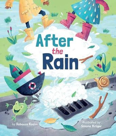 After the Rain by Koehn, Rebecca