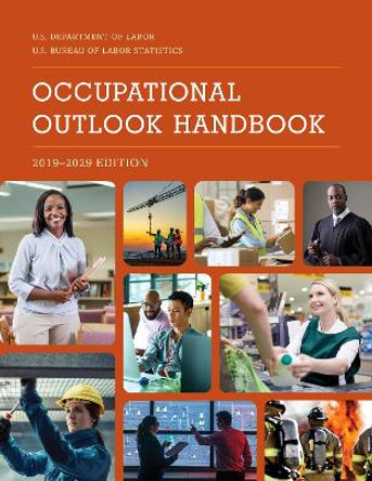 Occupational Outlook Handbook, 2019-2029 by Bureau of Labor Statistics