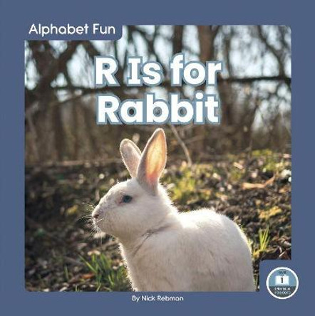 R Is for Rabbit by Nick Rebman