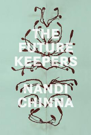 The Future Keepers by Nandi Chinna