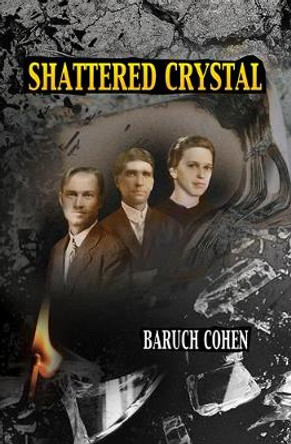 Shattered Crystal by Baruch Cohen