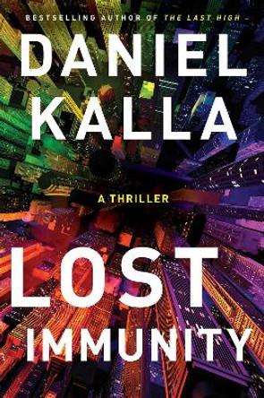 Lost Immunity by Daniel Kalla