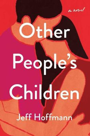 Other People's Children by R J Hoffmann