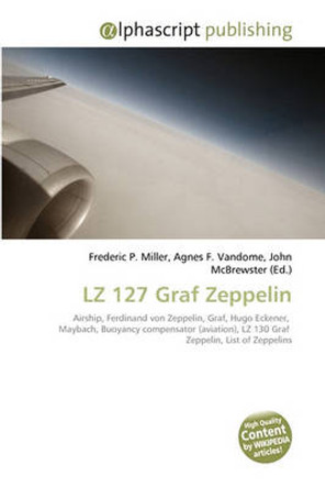 Lz 127 Graf Zeppelin by Frederic P Miller