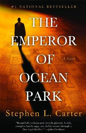 The Emperor of Ocean Park by Stephen L Carter