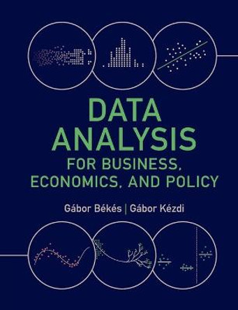Data Analysis for Business, Economics, and Policy by Gábor Békés